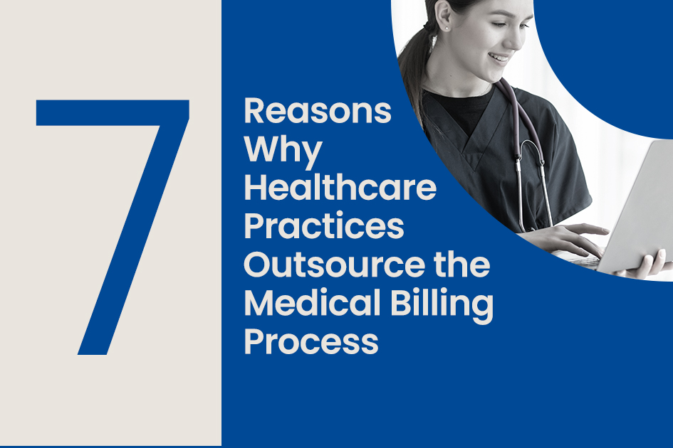 7 Benefits Of Medical Billing Process Outsourcing